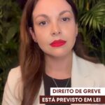 DIREITO DE GREVE – ESTÁ PREVISTO EM LEI